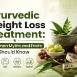 Ayurvedic Weight Loss: Common Myths and Facts You Should Know